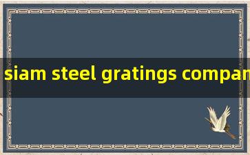 siam steel gratings companies group